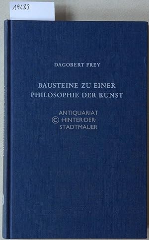 Seller image for Bausteine zu einer Philosophie der Kunst. Hrsg. v. Gerhard Frey, mit e. Geleitw. v. Walter Frodl. for sale by Antiquariat hinter der Stadtmauer
