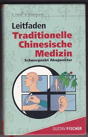 Immagine del venditore per Leitfaden traditionelle Chinesische Medizin - Schwerpunkt Akupunktur venduto da Kultgut