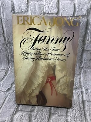 Fanny: Being the True History of the Adventures of Fanny Hackabout-Jones