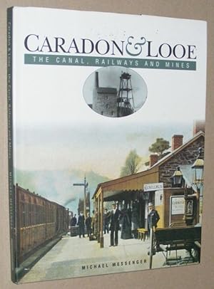 Seller image for Caradon & Looe: the canal, railways and mines for sale by Nigel Smith Books