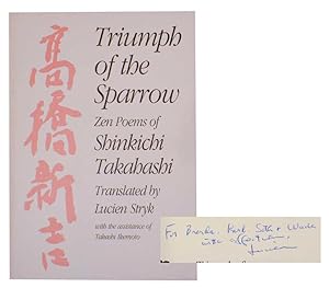 Imagen del vendedor de Triumph of the Spirit: Zen Poems of Shinkichi Takahashi (Signed) a la venta por Jeff Hirsch Books, ABAA