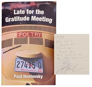 Seller image for Late for the Gratitude Meeting (Signed First Edition) for sale by Jeff Hirsch Books, ABAA