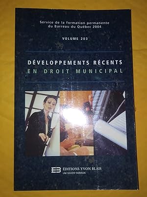 Image du vendeur pour Dveloppements rcents en droit municipal (2004), volume 203 mis en vente par Claudine Bouvier