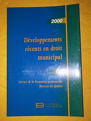 Image du vendeur pour Dveloppements rcents en droit municipal (2000), volume 132 mis en vente par Claudine Bouvier