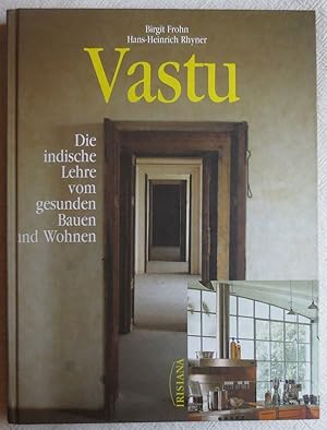 Bild des Verkufers fr Vastu : die indische Lehre vom gesunden Bauen und Wohnen zum Verkauf von VersandAntiquariat Claus Sydow