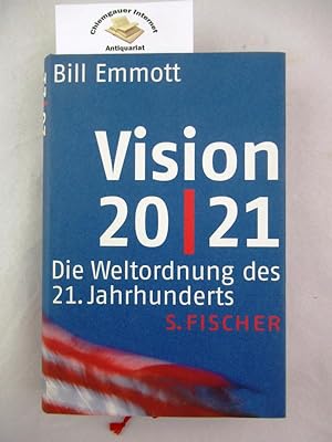 Seller image for Vision 20 /21. Die Weltordnung des 21. Jahrhunderts /. Aus dem Englischen von Hans Gnter Holl for sale by Chiemgauer Internet Antiquariat GbR