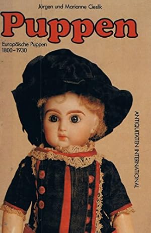 Bild des Verkufers fr Puppen. Europische Puppen 1800 - 1930. Antiquitten International. zum Verkauf von Gabis Bcherlager