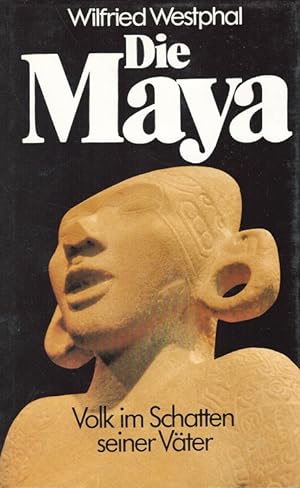 Bild des Verkufers fr Die Maya : Volk im Schatten seiner Vter. zum Verkauf von Versandantiquariat Nussbaum