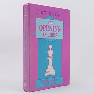 Bild des Verkufers fr How to Play the Opening in Chess zum Verkauf von Neutral Balloon Books