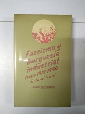 Seller image for Fascismo y burguesa industrial. Italia 1919-1940 for sale by Libros Ambig