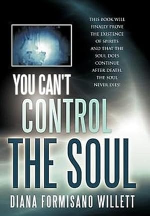 Bild des Verkufers fr You Can't Control the Soul zum Verkauf von AHA-BUCH GmbH