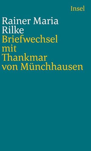 Briefwechsel mit Thankmar von Münchhausen 1913 bis 1925