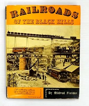 Bild des Verkufers fr Railroads of the Black Hills zum Verkauf von Adelaide Booksellers