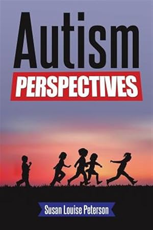 Image du vendeur pour Autism Perspectives mis en vente par GreatBookPrices