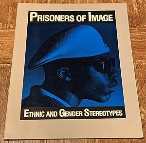 Prisoners of Image; Ethnic and Gender Stereotypes