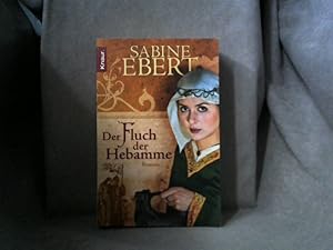 Der Fluch der Hebamme : Roman. Knaur ; 50606