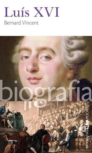 Bild des Verkufers fr Lus XVI - Srie L&PM Pocket Biografias. Volume 10 (Em Portuguese do Brasil) zum Verkauf von WeBuyBooks