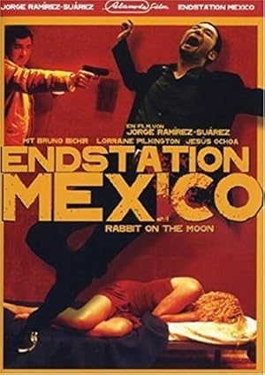 Endstation Mexico - Rabbit on the Moon, [DVD]