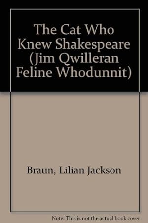 Bild des Verkufers fr The Cat Who Knew Shakespeare (The Cat Who. Mysteries, Book 7): A captivating feline mystery purr-fect for cat lovers (Jim Qwilleran Feline Whodunnit) zum Verkauf von WeBuyBooks