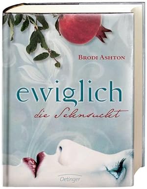 Seller image for Ewiglich die Sehnsucht for sale by Gerald Wollermann