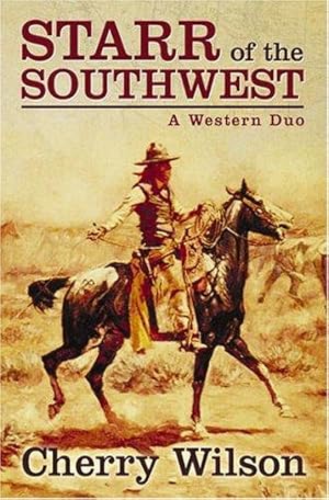 Bild des Verkufers fr Starr of the Southwest: A Western Duo (Five Star First Edition Western) zum Verkauf von WeBuyBooks