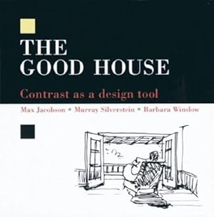 Seller image for The Good House: Contrast as a Design Tool for sale by Pieuler Store