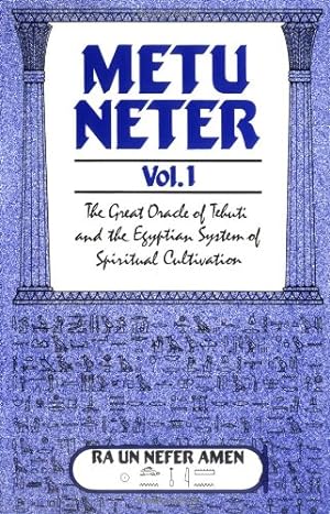 Immagine del venditore per Metu Neter, Vol. 1: The Great Oracle of Tehuti and the Egyptian System of Spiritual Cultivation venduto da Pieuler Store