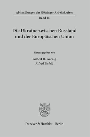 Seller image for Die Ukraine zwischen Russland und der Europischen Union. for sale by Rheinberg-Buch Andreas Meier eK