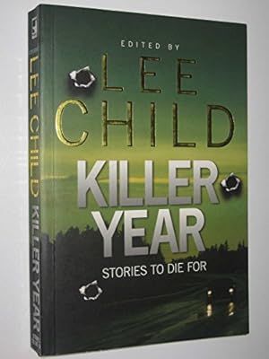 Imagen del vendedor de Killer Year: Stories to Die for a la venta por WeBuyBooks