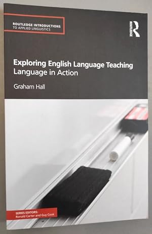 Imagen del vendedor de Exploring English Language Teaching: Language in Action. a la venta por Librairie Pique-Puces