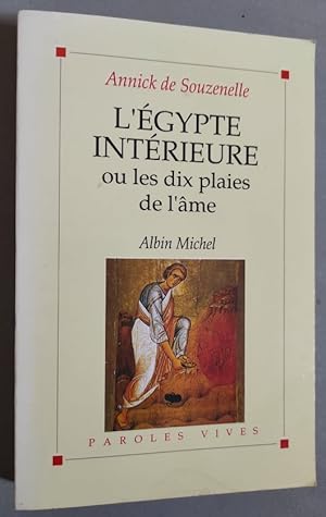 Bild des Verkufers fr L'Egypte Intrieure ou les dix plaies de l'me. zum Verkauf von Librairie Pique-Puces