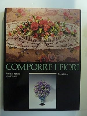 Imagen del vendedor de COMPORRE I FIORI a la venta por Historia, Regnum et Nobilia