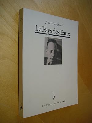 Imagen del vendedor de Le Pays des Eaux suivi de fragments de journal et d'une autobiographie a la venta por Au Coeur  l'Ouvrage