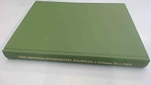 Seller image for The British Numismatic Journal 2003: Vol. 73, 2003 (Centenary Volume) for sale by BoundlessBookstore