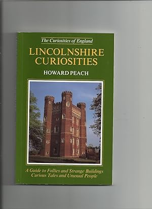 Lincolnshire Curiosities (The Curiosities of England)