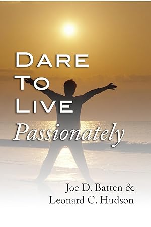 Seller image for Dare to Live Passionately for sale by moluna