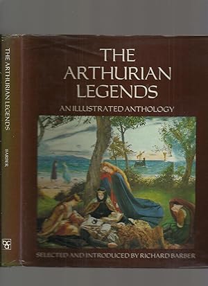 Bild des Verkufers fr The Arthurian Legends, an Illustrated Anthology zum Verkauf von Roger Lucas Booksellers