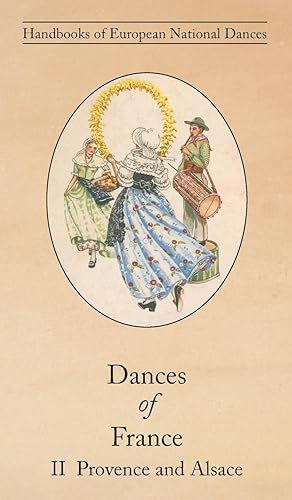 Imagen del vendedor de Dances of France II - Provence and Alsace a la venta por moluna