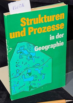 Strukturen und Prozesse in der Geographie - Beiträge zur quantitativ arbeitenden Geographie (= Wi...