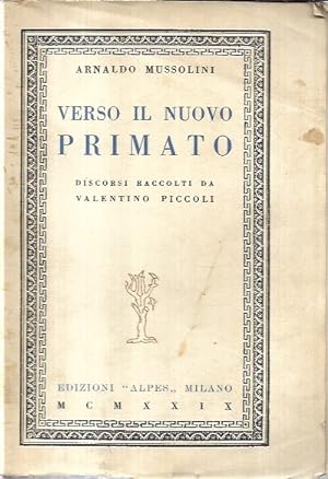 Verso il nuovo primato: discorsi raccolti da Valentino Piccoli