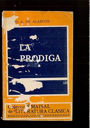 Imagen del vendedor de La pro?diga (Coleccio?n Maisal de literatura cla?sica ; 6) (Spanish Edition) a la venta por Papel y Letras