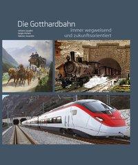 Bild des Verkufers fr Die Gotthardbahn zum Verkauf von moluna