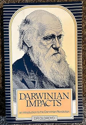 Darwinian Impacts: An introduction to the Darwinian revolution