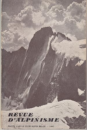 Revue d'Alpinisme. Club Alpin Belge. 1947