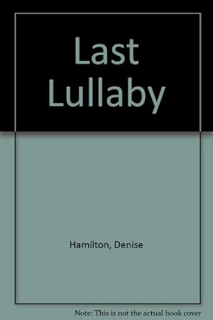 Seller image for Last Lullaby for sale by WeBuyBooks