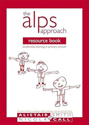 Bild des Verkufers fr The ALPS Resource Book: Accelerated Learning in Primary Schools (Accelerated Learning S.) zum Verkauf von WeBuyBooks