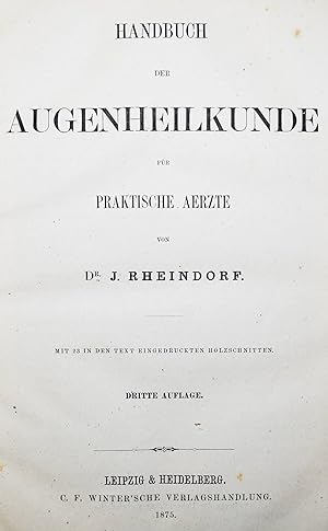 Handbuch der Augenheilkunde für praktische Aerzte.