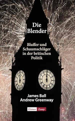 Seller image for Die Blender: Bluffer und Schaumschlger in der britischen Politik for sale by Versandbuchhandlung Kisch & Co.