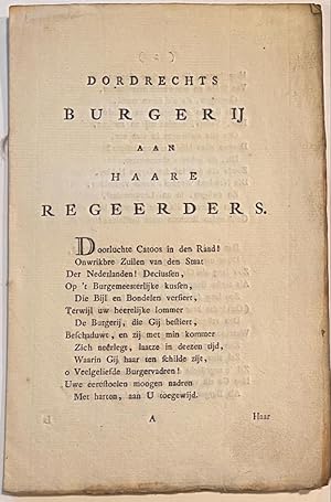 [Dordrecht, Poem, [s.d.], Rare] Dordrechts burgerij aan Haare Regeerders, Dordrecht [s.d.], 5 pp.