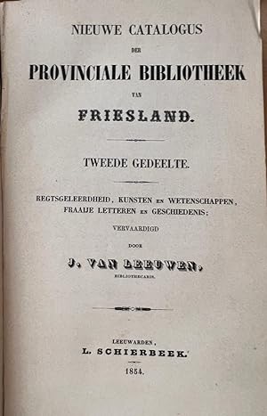 [Catalogue books 1854] Nieuwe Catalogus der Provinciale Bibliotheek van Friesland, tweede gedeelt...